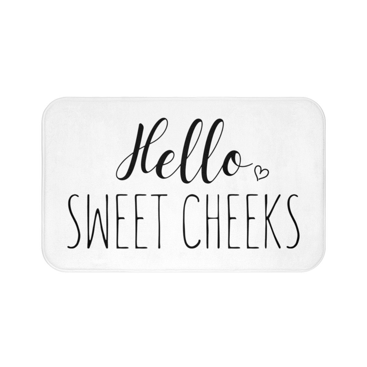 Hello Sweet Cheeks Bath Mat Wedding Gift Housewarming Gift Etsy