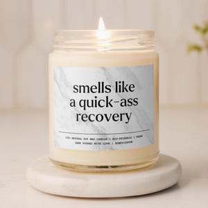 Funny Injury Recovery Candle | Smells Like a Quick-Ass Recovery Gift | Get Well Soon Gift Box | Surgery, Grief, Addiction, Care Package Idea