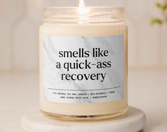 Funny Injury Recovery Candle | Smells Like a Quick-Ass Recovery Gift | Get Well Soon Gift Box | Surgery, Grief, Addiction, Care Package Idea
