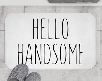 Hello Handsome Bath Mat | Wedding Gift | Housewarming Gift | Closing Gift | Cute Bathmat | Bathroom Decor | Anti-slip