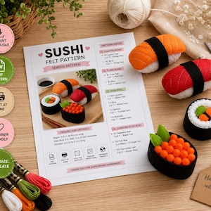 May include: A sushi felt sewing pattern document featuring instructions and images of finished felt sushi pieces, including salmon nigiri, tuna nigiri, maki rolls, and gunkan sushi with orange fish roe, alongside embroidery floss and scissors.