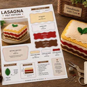 May include: A PDF pattern for a felt lasagna craft project, featuring a printed instruction sheet with diagrams, a finished felt lasagna model with a green leaf topper, stacks of coloured felt sheets, embroidery thread, and sewing scissors.