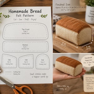 May include: A Homemade Bread felt pattern sheet with sewing instructions and cut lines, alongside a finished felt loaf measuring 12 cm by 6 cm by 6.5 cm. The pattern includes labels for top crust, bottom, side, and end pieces.