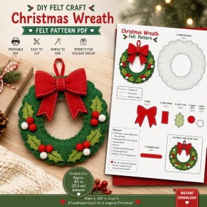 May include: A DIY felt Christmas wreath craft kit featuring a green felt wreath with red berries, white berries, and a large red bow. The kit includes a printable PDF pattern sheet with cutting lines, sewing instructions, and a finished size of 8.5 inches.