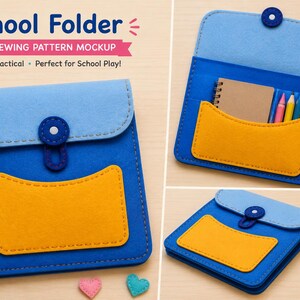 May include: A felt school folder sewing pattern mockup featuring a blue and light blue exterior with a yellow pocket and a dark blue button closure. The text reads School Folder, Felt Sewing Pattern Mockup, Cute, Practical, Perfect for School Play.