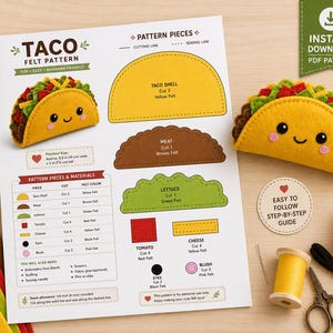 May include: A taco felt pattern instruction sheet with diagrams for cutting and sewing felt pieces. Includes a finished felt taco toy, spools of thread, scissors, a needle, and sheets of coloured felt. The text reads Taco Felt Pattern.