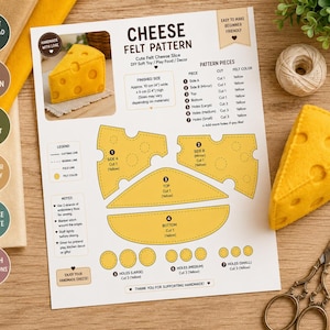 May include: A printed DIY craft pattern for a felt cheese slice, featuring diagrams, cutting lines, and assembly instructions. The document includes a photo of a finished yellow felt cheese wedge, a list of pattern pieces, and a legend for sewing.