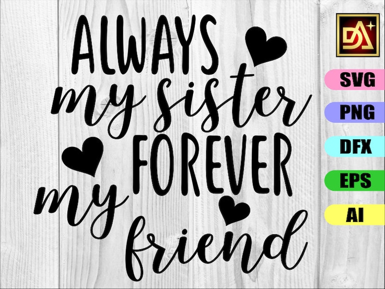 Download Always my sister forever my friend svg sister svg Cutting ...