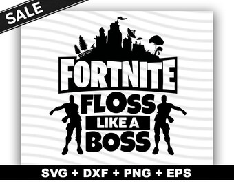 Floss Like A Boss Svg Etsy - fortnite floss like a boss svg fortnite svg squadgoals svg floss svg battle royale svg dance svg funny svg