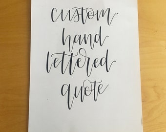 Custom Hand Lettered Quote