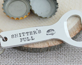 RV Gifts - Husband Christmas Gift - Gifts for Dad - Motorhome Gifts - Bottle Opener Keychain - Shitters Full - Beer Lover Gift - Camping