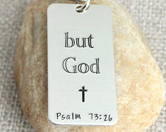 Hand Stamped Bible Verse Keychain - Christian Gift - Psalm 73 - Faith Jewelry Religious Baptism Present