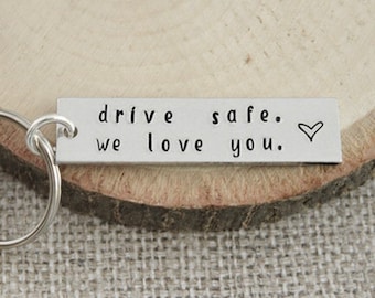 Drive Safe - I Love You Keychain - Sweet 16 Gift - Drive Safe Keychain - New Driver Keychain - Teen Girl Gifts - Teen Boy Gifts