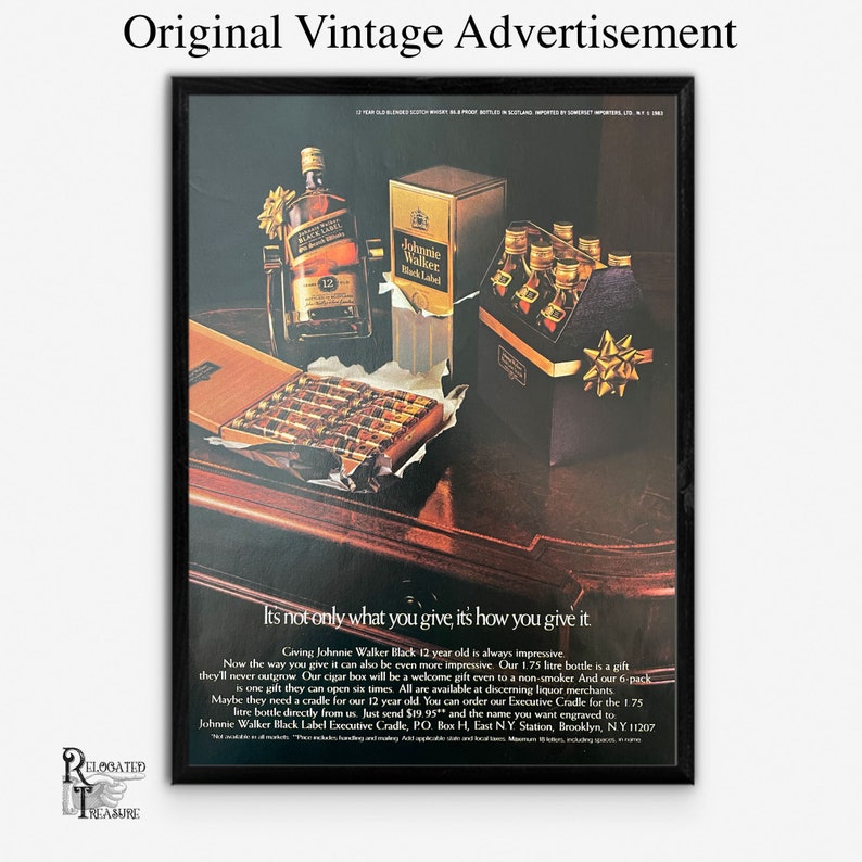 May include: Vintage advertisement for Johnnie Walker Black Label Scotch Whisky. The ad features a bottle of whiskey, a box of cigars, and a six-pack of whiskey. The text reads "It's not only what you give, it's how you give it."