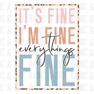 Het is prima ik ben prima alles is prima png, Het is prima Sublimation ontwerpen downloaden, png bestanden voor sublimatie, Sublimatie png, png ontwerpen