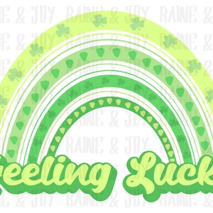 Feeling lucky png, St. Patrick’s png, Rainbow png, Sublimation designs download, png files for sublimation, Sublimation png, png
