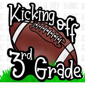 Kicking off third grade png, Third grade png, 3rd grade png, School png, Sublimation designs downloads, png files for sublimation, PNG files