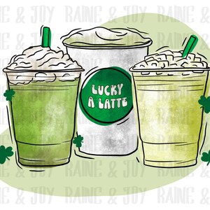 Lucky a latte png, Saint patricks day coffee png, Sublimation designs download, png files for sublimation, Sublimation png, png designs