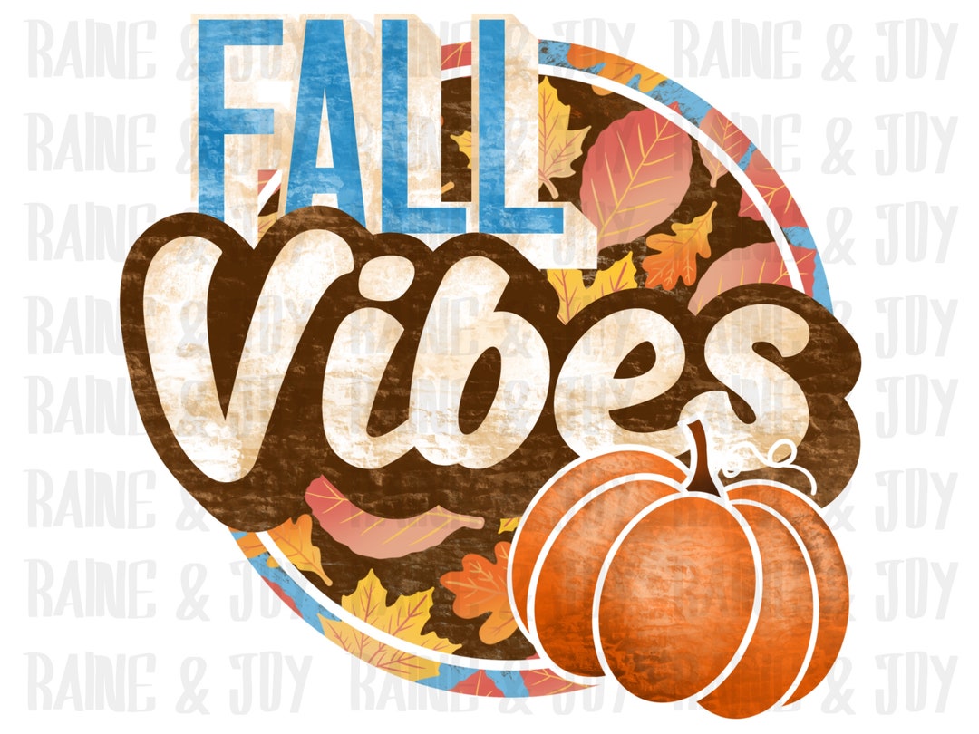 Fall Vibes Png Thanksgiving Png Happy Fall Png Fall Png - Etsy