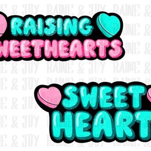 Raising sweethearts png, Sweet heart png, Kids valentines png, valentines png, Sublimation designs downloads, png files for sublimation, png