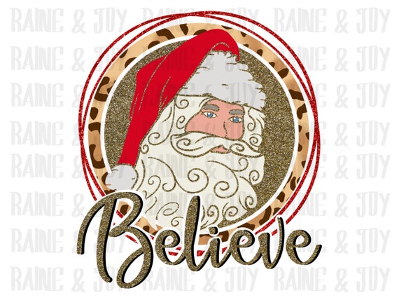 png files for sublimation png files Believe png Santa png Christmas png Santa clause png Christmas Sublimation designs downloads