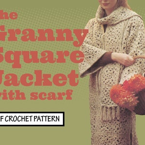 Pode incluir: Um conjunto de jaqueta e cachecol de crochê na cor creme com um padrão de quadrados da avó. O texto "The Granny Square Jacket with scarf" e "PDF CROCHET PATTERN" é exibido na imagem.