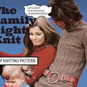 Może przedstawiać: Wzorzec dziania vintage dla rodziny trzyosobowej. Wzór nosi nazwę "The Family Light Knit" i przedstawia parę i dziecko w dzianych swetrach. Tekst "Let's ditch this kid and go somewhere baby!" znajduje się w dymku nad parą.