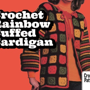 May include: A crochet cardigan with a rainbow color pattern. The cardigan has a square pattern on the front and stripes on the sleeves. The cardigan is open in the front and has a tie at the neck. "Crochet Pattern" is written in the bottom right corner of the image.