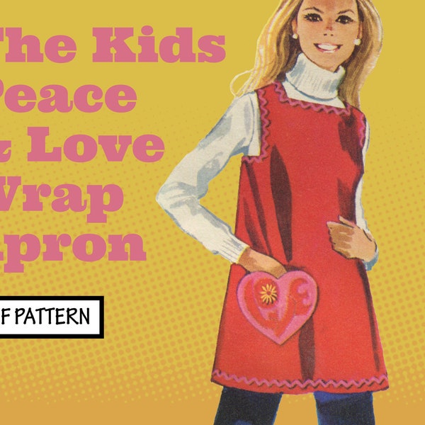 PATTERN Easy Sew Vintage Kids Simple Peace & Love Wrap Smock Apron Cobbler crafts paint Retro 1960s Sewing instant digital PDF download