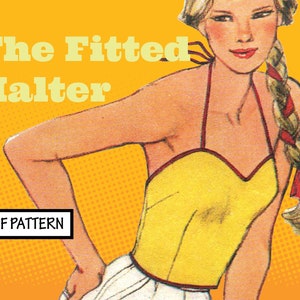 Op de afbeelding: Illustratie van een vrouw in een gele haltertop met rode rand, een witte rok en een blonde vlecht met een rode strik. Tekst: "The Fitted Halter" en "PDF PATTERN" op een gele achtergrond.