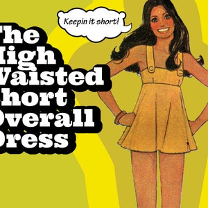 May include: A yellow high-waisted short overall dress with a 'Keepin it short!' speech bubble above the model. The model is wearing the dress with a confident pose.