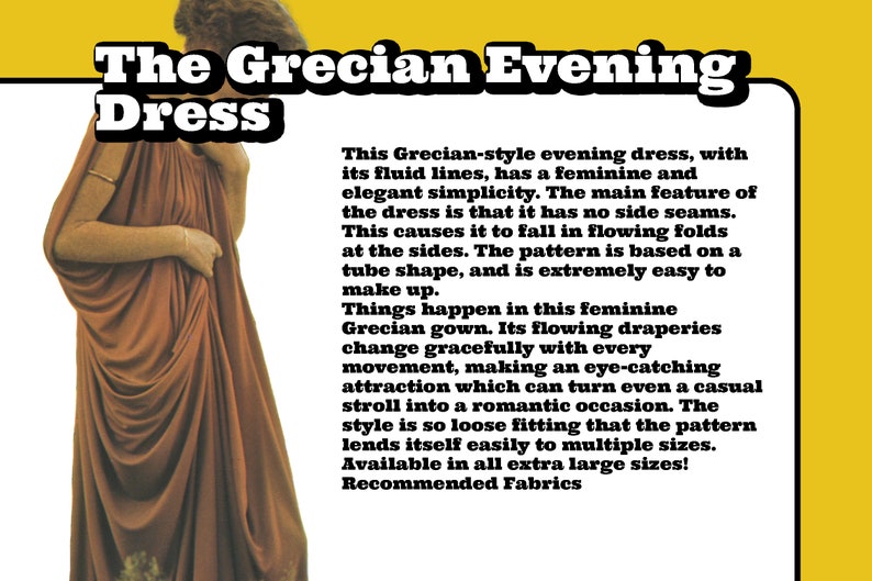 May include: A brown Grecian-style evening dress with flowing fabric. The text reads "The Grecian Evening Dress" and describes the dress as having no side seams, a tube shape, and flowing draperies. The text also mentions that the dress is easy to make and available in extra large sizes.