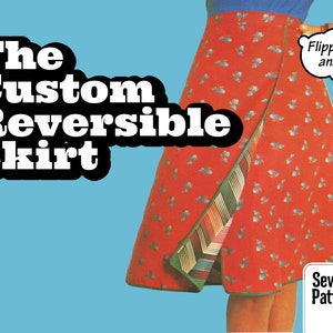 Peut inclure: Un patron de couture pour une jupe réversible. Le patron présente une jupe rouge à imprimé floral bleu et un tissu rayé de l'autre côté. Le texte "The Custom Reversible Skirt" et "Flipping skirts and tables" est visible sur l'image. Le texte "Sewing Pattern" est également visible sur l'image.