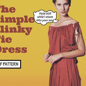 以下が含まれることがあります： 黄色の背景に、赤いリボン付きのギャザーネックの赤いドレス。ドレスの上には、「じっと見ている間は魂を見つめる」と書かれた白い吹き出しがあります。画像の下には、「The Simple Slinky Tie Dress PDF Pattern」というテキストがあります。