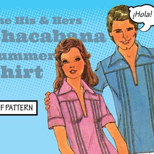 Könnte beinhalten: Ein PDF-Schnittmuster für ein Sommerhemd für ihn und sie. Das Schnittmuster zeigt ein blaues Hemd mit weißem Kragen und ein rosa Hemd mit weißem Kragen. Der Text "The His & Hers Chacabana Summer Shirt" ist in großen Buchstaben oben im Bild geschrieben. Der Text "PDF PATTERN" ist in einem Kasten unten im Bild geschrieben. Der Text "¡Hola! Chica!" ist in einer Sprechblase über dem Kopf des Mannes geschrieben.