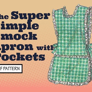 Może przedstawiać: Zielono-biały fartuch typu smock z falbanką i dwiema kieszeniami. Tekst "The Super Simple Smock Apron with Pockets" znajduje się nad fartuchem. Tekst "PDF PATTERN" znajduje się pod fartuchem.