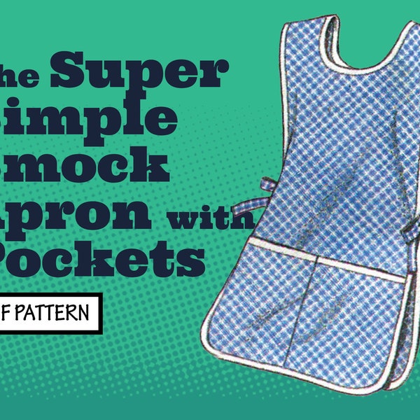 PATTERN Easy Sew Vintage Women Super Simple Smock Apron with Pockets. Retro 1960s Recreation Sewing Pattern instant digital PDF download