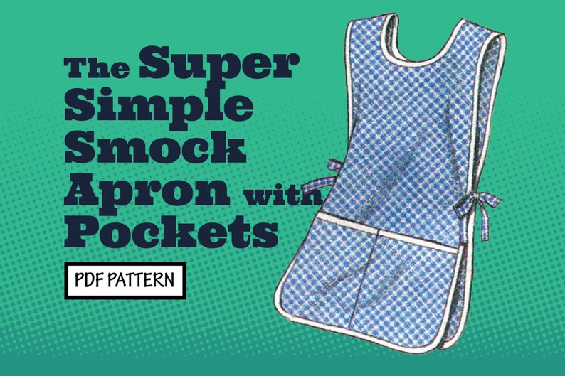 Może przedstawiać: Niebiesko-biały fartuch typu smock z dużą kieszenią i sznurkami. Na obrazku widnieje tekst "The Super Simple Smock Apron with Pockets" i "PDF PATTERN".