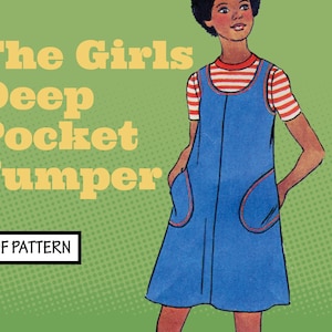 May include: A vintage sewing pattern for a blue denim jumper dress with deep pockets. The pattern is called "The Girls Deep Pocket Jumper" and includes a PDF pattern.