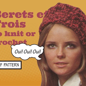 Puede incluir: Un anuncio vintage para un patrón de tejido o ganchillo para un gorro. El anuncio presenta a una mujer con un gorro rojo y el texto "Berets et Trois to knit or crochet Oui! Oui! Oui! PATRÓN PDF".