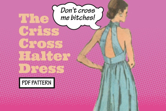 PATTERN Easy Sew Vintage Women Criss Cross Halter Formal Gown Party Dress  1970s Recreation Sewing Pattern Instant Digital PDF Download - Etsy