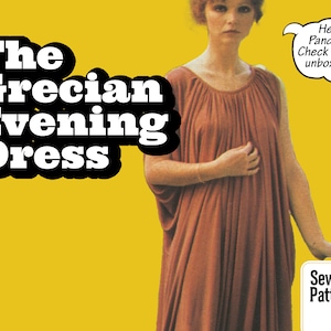 May include: A sewing pattern for a Grecian-style evening dress. The pattern features a long, flowing dress with a gathered neckline and a simple, elegant design. The pattern is illustrated with a woman wearing the dress.