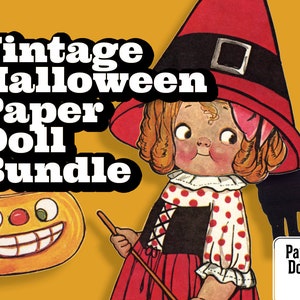 May include: Vintage Halloween Paper Doll Bundle image. The image features a vintage illustration of a young girl in a witch costume, a black cat, and a smiling jack-o'-lantern. The text "Vintage Halloween Paper Doll Bundle" is displayed in a bold font.