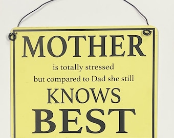 Mother is best Quotes  metal hanging Sign