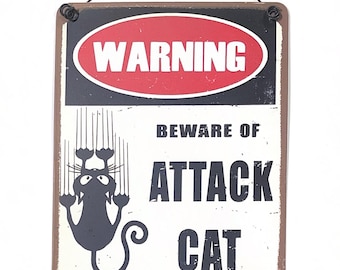 Beware of Attack Cat  metal hanging Sign