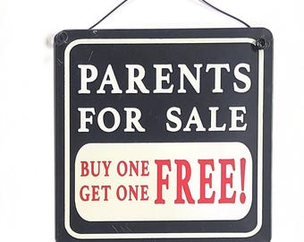 Free Parents For sale metal hanging Sign