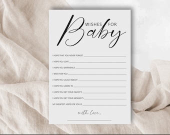 Pode incluir: Um cartão de jogo de chá de bebê imprimível com o texto "Wishes for Baby" no topo. O cartão tem uma lista de prompts para os convidados escreverem seus desejos para o novo bebê, como "Espero que você nunca esqueça", "Espero que você ame", "Espero que você experimente", "Desejo para você", "Espero que você ria de", "Espero que você aprenda a", "Espero que você pegue do seu papai", "Espero que você pegue da sua mamãe", e "Minha maior esperança para você é". O cartão termina com o texto "with love."