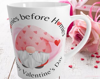 Valentine... Gnomies before Homies Latte Mug