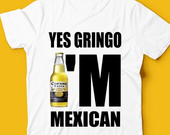 Yes gringo i'm Mexican