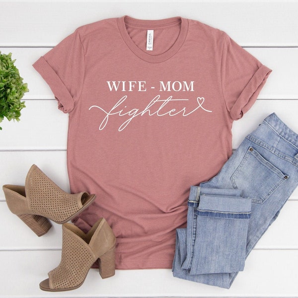 Wife Mom Fighter Shirt, Cancer Shirt , Breast Cancer , Mom ,  T-shirt ,  Women Shirt , Pink October ,  Graphic Shirt, Ink and Quotes